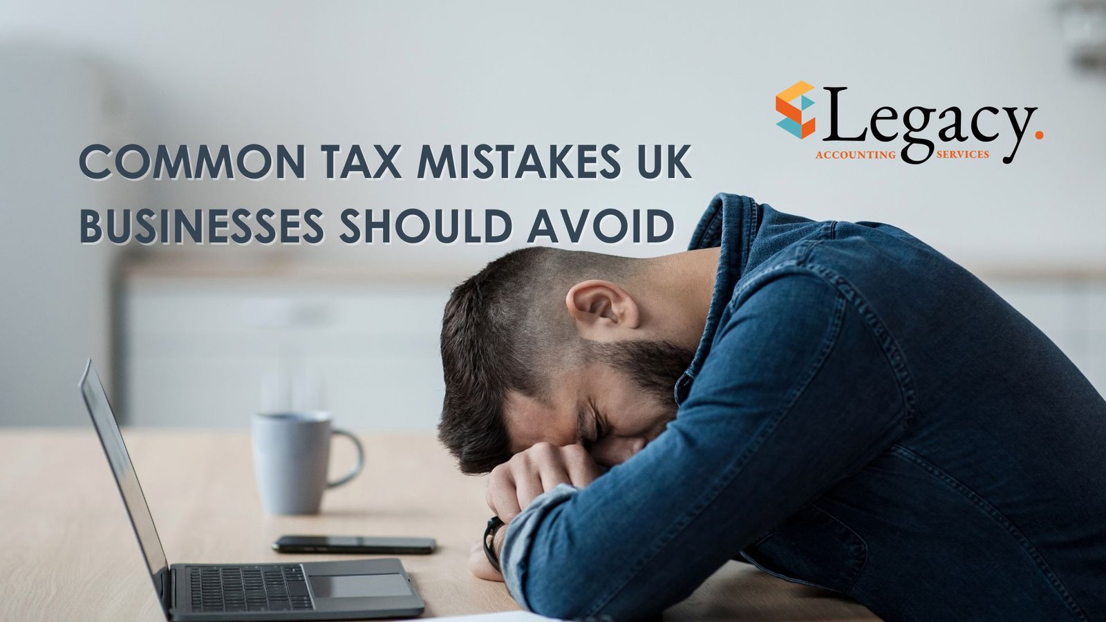 Common Tax Mistakes UK Businesses Should Avoid