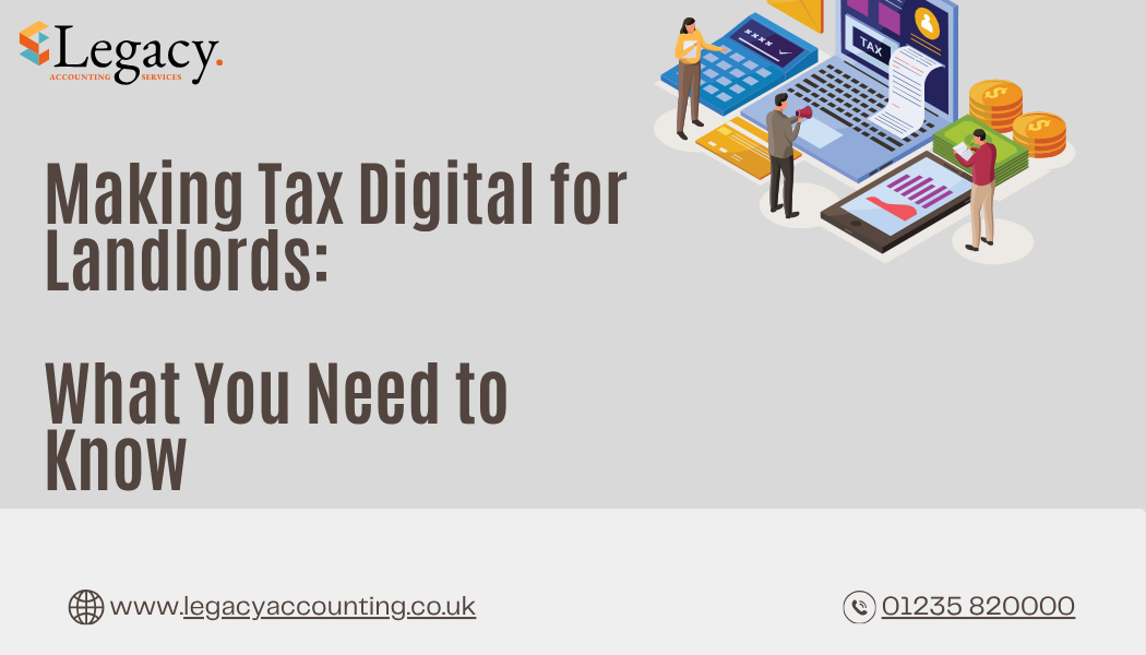 Making tax digital for landlords: What you need to know